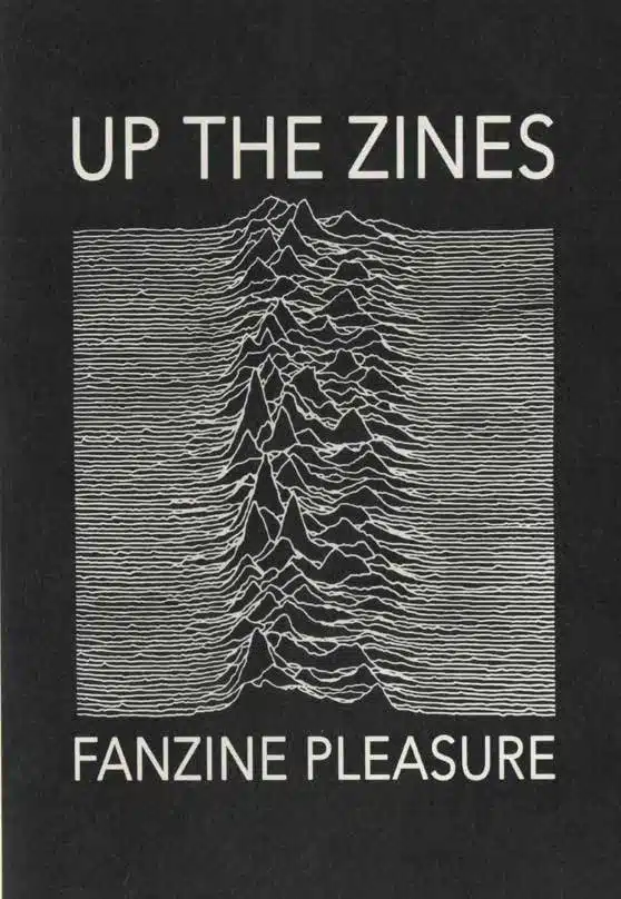Up the zines : le fanzine, alternative à la dictature de l’ instantané